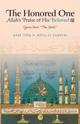 The Honored One - Qadi 'Iyad Ibn Musa Al-Yahsubi