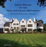 Great Houses of the Arts and Crafts Movement - Cole, David