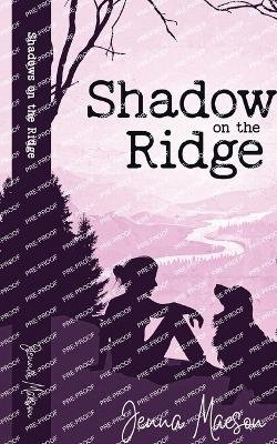 Shadows on the Ridge - Jenna Maeson