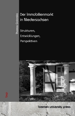 Der Immobilienmarkt in Niedersachsen - Thomas Galonska