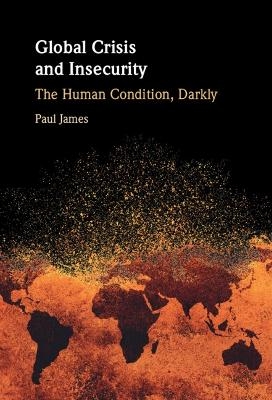 Global Crisis and Insecurity