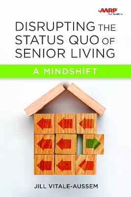 Disrupting the Status Quo of Senior Living