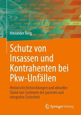 Schutz von Insassen und Kontrahenten bei Pkw-Unfällen