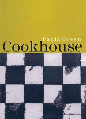 Cookhouse - Paula Green