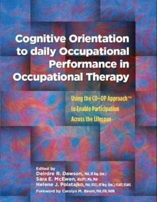 Cognitive Orientation to Daily Occupational Performance in Occupational Therapy - 