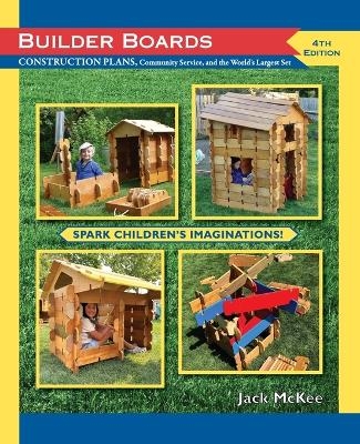 BUILDER BOARDS, Construction plans, Community service and the World's Largest Set - Jack McKee