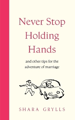 Never Stop Holding Hands - Shara Grylls
