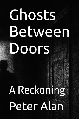 Ghosts Between Doors