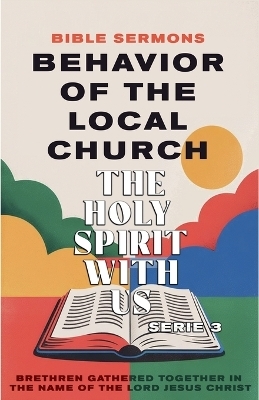 Behavior of the Local Church - Bible Sermons
