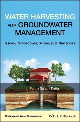 Water Harvesting for Groundwater Management - Partha Sarathi Datta