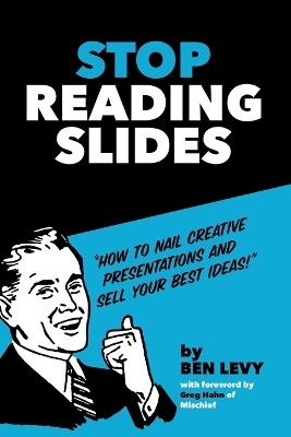 Stop Reading Slides