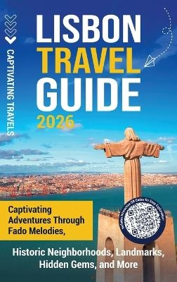 Lisbon Travel Guide - Captivating Travels