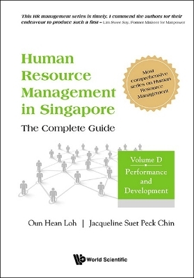 Human Resource Management In Singapore - The Complete Guide, Volume D: Performance And Development