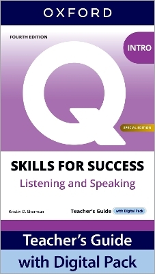 Q: Skills for Success Special Edition Intro Level Listening and Speaking Teacher's Guide with Digital Pack
