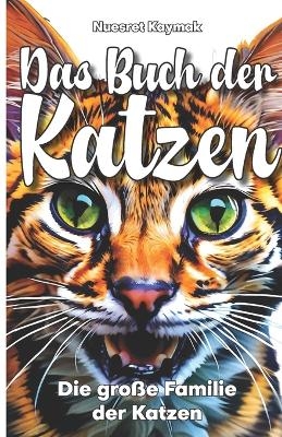 Das Buch der Katzen - Nuesret Kaymak