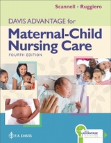 Davis Advantage for Maternal-Child Nursing Care - Scannell, Meredith J; Ruggiero, Kristine