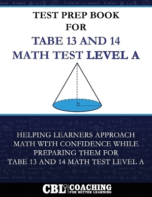 Test Prep Book For TABE 13 and 14 Math Test Level A -  Coaching For Better Learning