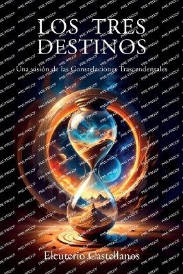 Los Tres Destinos