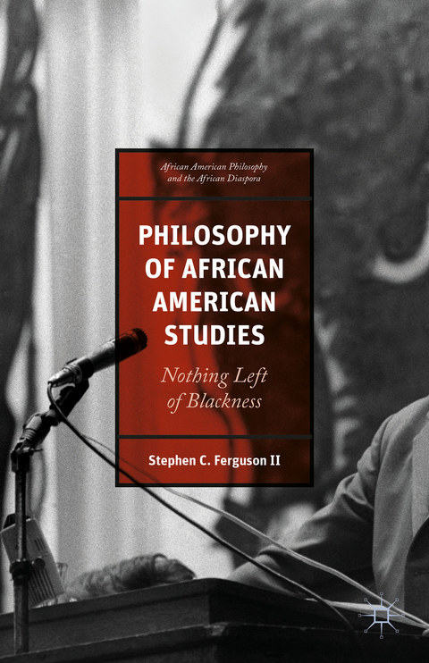 Philosophy of African American Studies - Stephen Ferguson