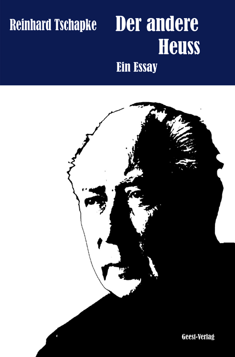 Der andere Heuss - Reinhard Tschapke