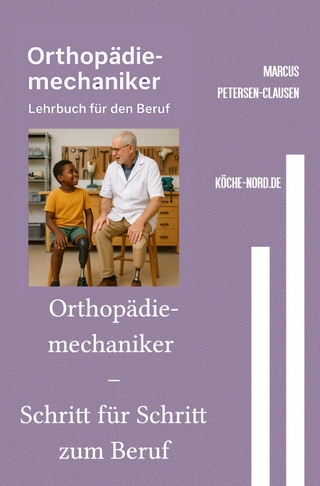 Orthopädiemechaniker – Schritt für Schritt zum Beruf