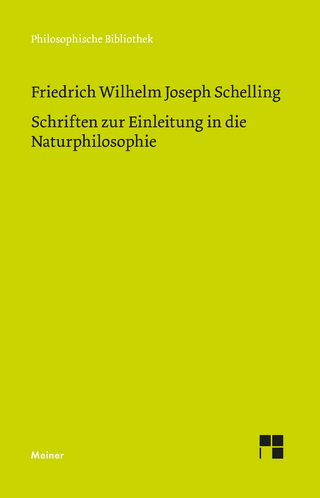 Schriften zur Einleitung in die Naturphilosophie