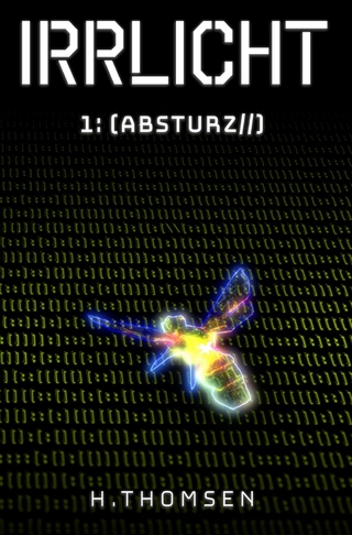 IRRLICHT / IRRLICHT 1: Absturz