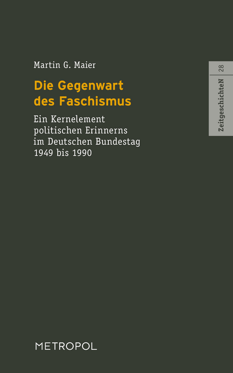 Die Gegenwart des Faschismus - Martin G. Maier