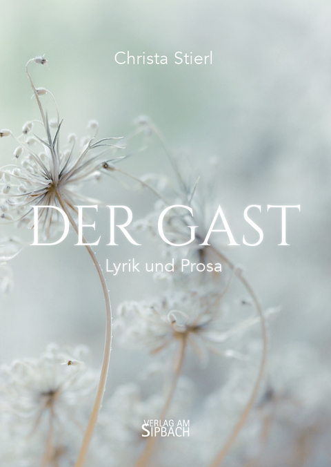 DER GAST - Christa Stierl