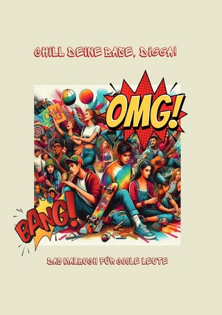 Chill deine Base, Digga!