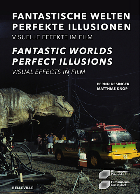 Fantastische Welten — Perfekte Illusionen. Visuelle Effekte im Film - 