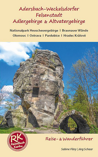 Adersbach Weckelsdorfer Felsenstadt, Adlergebirge & Altvatergebirge