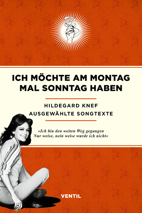 Ich m&ouml;chte am Montag mal Sonntag haben - Hildegard Knef
