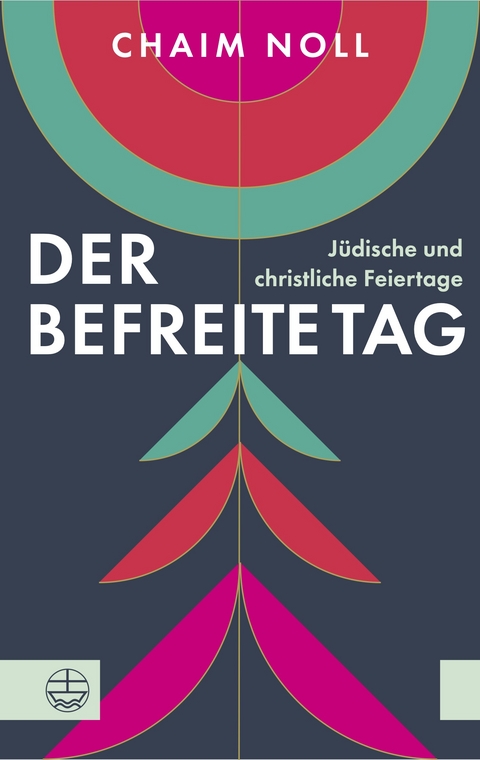 Der befreite Tag - Chaim Noll