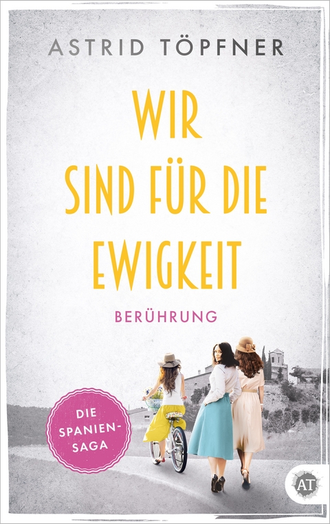 Wir sind f&uuml;r die Ewigkeit - Astrid T&ouml;pfner