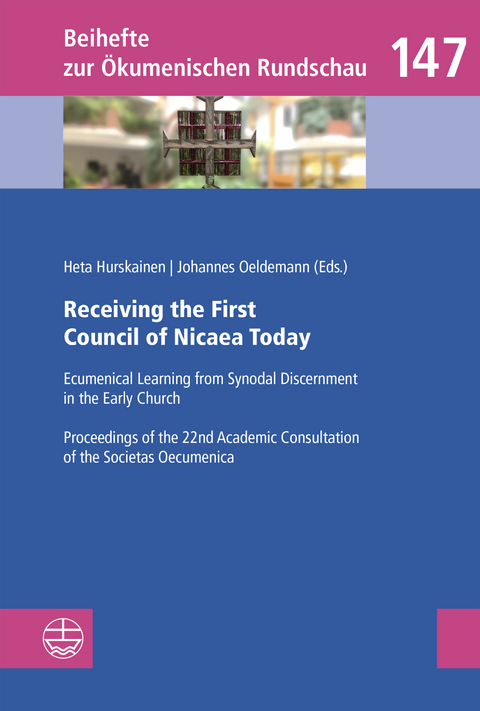 Receiving the First Council of Nicaea Today - 