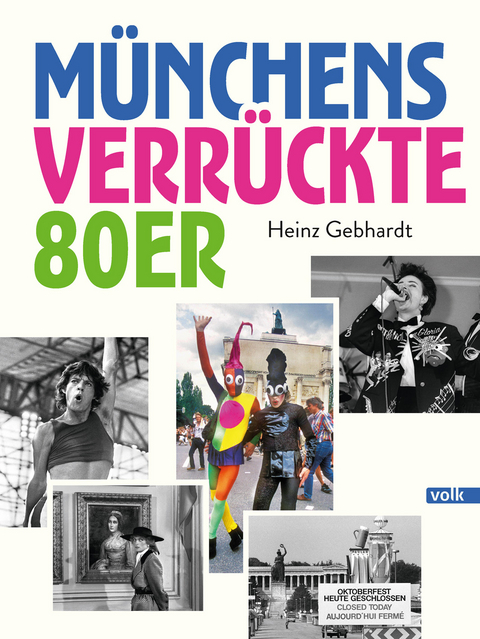 M&uuml;nchens verr&uuml;ckte 80er