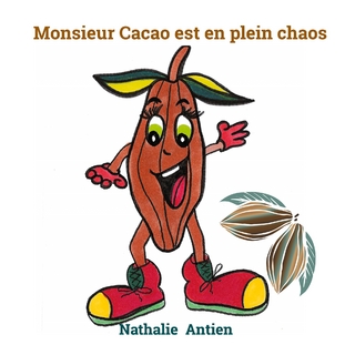 Monsieur Cacao est en plein chaos
