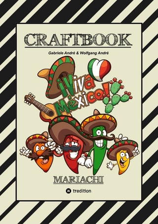 CRAFTBOOK - BANDIDOS - GUNSLINGER - MEXICO - MARIACHI - WANTED - WITZIGE AUSMALMOTIVE - KNIFFLIGE RÄTSEL - TUTORIAL - SKORPION - CHILLIFIGUREN