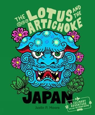The Lotus and the Artichoke – Japan - Justin P. Moore