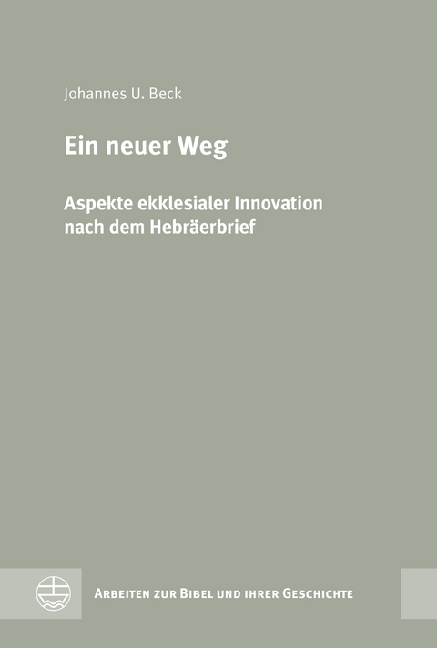 Ein neuer Weg - Johannes U. Beck