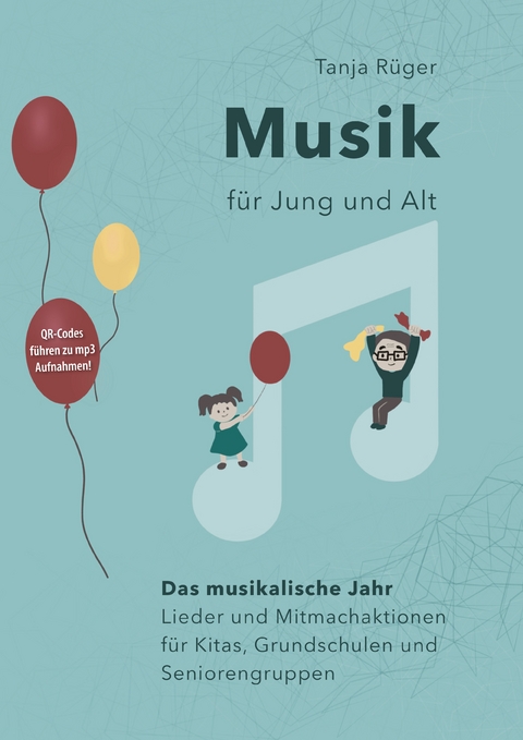 Musik f&uuml;r Jung und Alt - Tanja R&uuml;ger