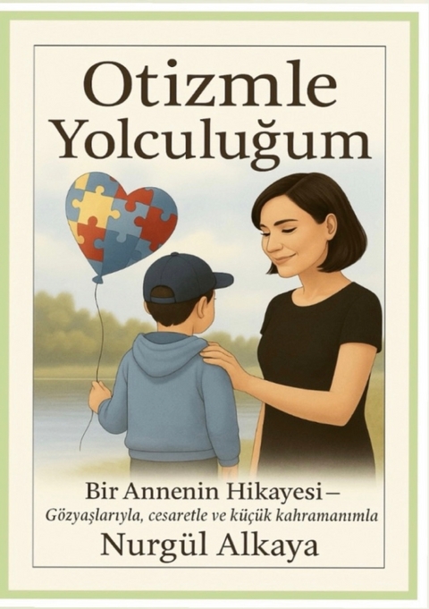 Otizmle Yolculugum - Nurgul Alkaya
