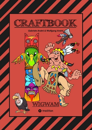 CRAFTBOOK - HÄUPTLING - INDIANER - WIGWAM - PFERDE - TOMAHAWKS - TIPI - EISENBAHN - MALMOTIVE - KNIFFLIGE RÄTSEL - TUTORIAL - LUSTIGE AUFGABEN