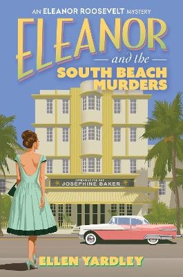 Eleanor and the South Beach Murders - Ellen Yardley