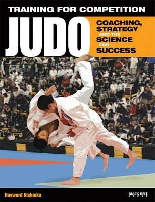 Training for Competition: Judo - Hayward Nishioka