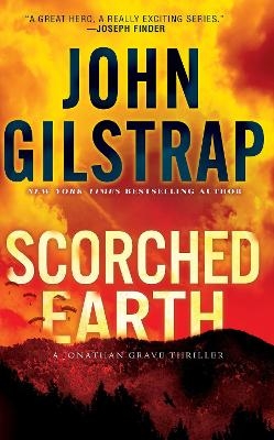 Scorched Earth - John Gilstrap