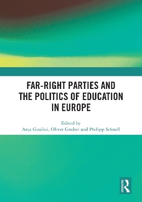 Far-Right Parties and the Politics of Education in Europe - 