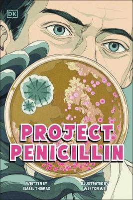Project Penicillin - Isabel Thomas