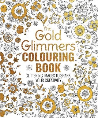 The Gold Glimmers Colouring Book